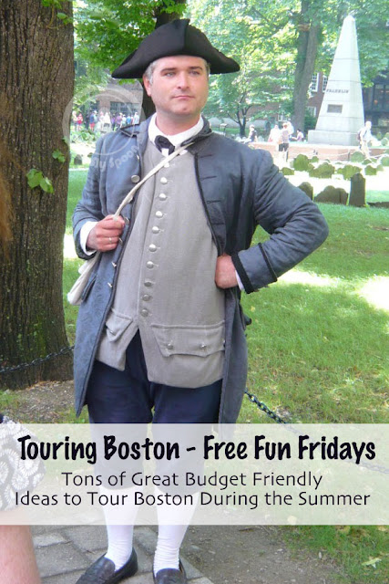 Touring Boston - Free Fun Fridays - Tons of Great, Budget Friendly, Ideas to Tour Boston During the Summer 