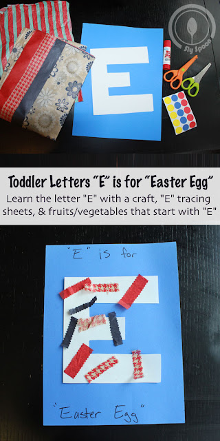 Letter E Craft - Toddler/Preshooler letter of the week craft E is for Easter Egg with related craft, tracing sheets and fruits/vegetables. 