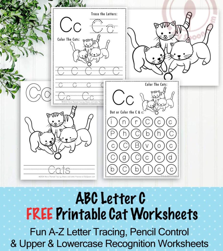 Free Printable Cat Kitty Kitten Themed Letter C Worksheets For Kids - Letter Tracing Pages, Dot Pages, and Coloring Worksheets