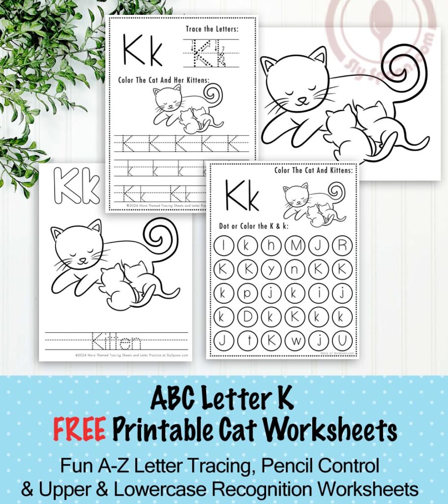 Free Printable Cat Kitty Kitten Themed Letter K Worksheets For Kids - Letter Tracing Pages, Dot Pages, and Coloring Worksheets