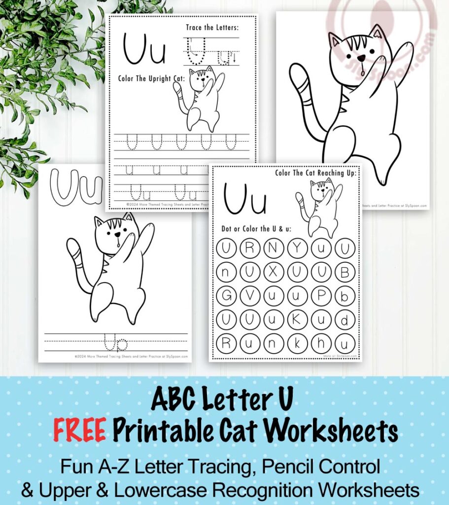 Free Printable Cat Kitty Kitten Themed Letter U Worksheets For Kids - Letter Uracing Pages, Dot Pages, and Coloring Worksheets