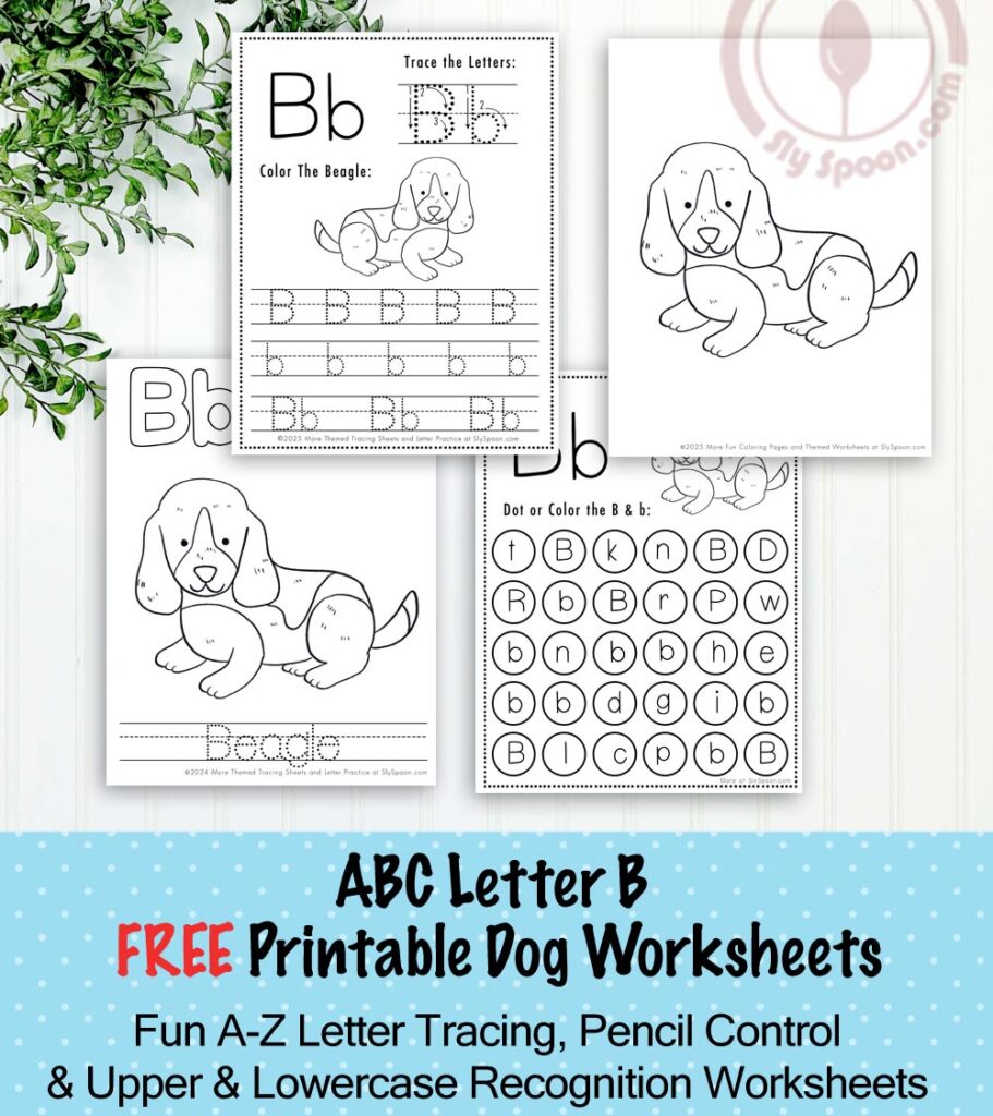 Free Printable Dog Puppy Doggie Themed Letter B Worksheets For Kids - Letter Tracing Pages, Dot Pages, and Coloring Worksheets Beagle Dog, Free Printable Worksheets