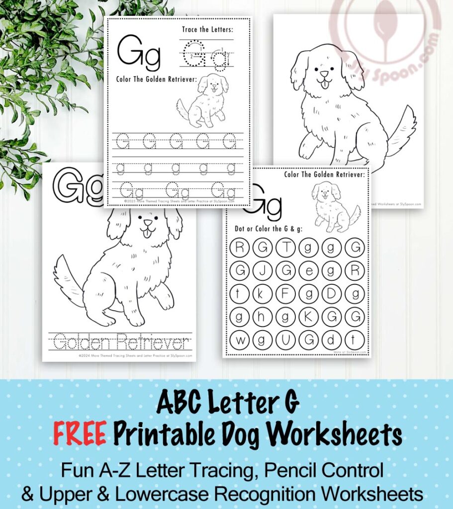 Free Printable Dog Puppy Doggie Themed Letter G Worksheets For Kids - Letter Tracing Pages, Dot Pages, and Coloring Worksheets Golden Retriever Dog, Free Printable Worksheets