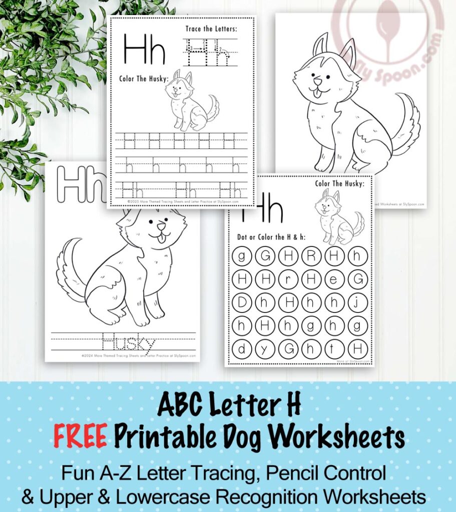 Free Printable Dog Puppy Doggie Themed Letter H Worksheets For Kids - Letter Tracing Pages, Dot Pages, and Coloring Worksheets Husky Dog, Free Printable Worksheets