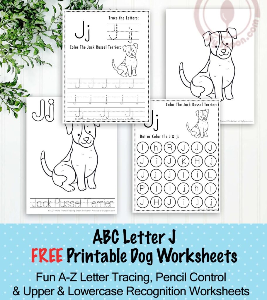 Free Printable Dog Puppy Doggie Themed Letter J Worksheets For Kids - Letter Tracing Pages, Dot Pages, and Coloring Worksheets Jack Russel Terrier Dog, Free Printable Worksheets