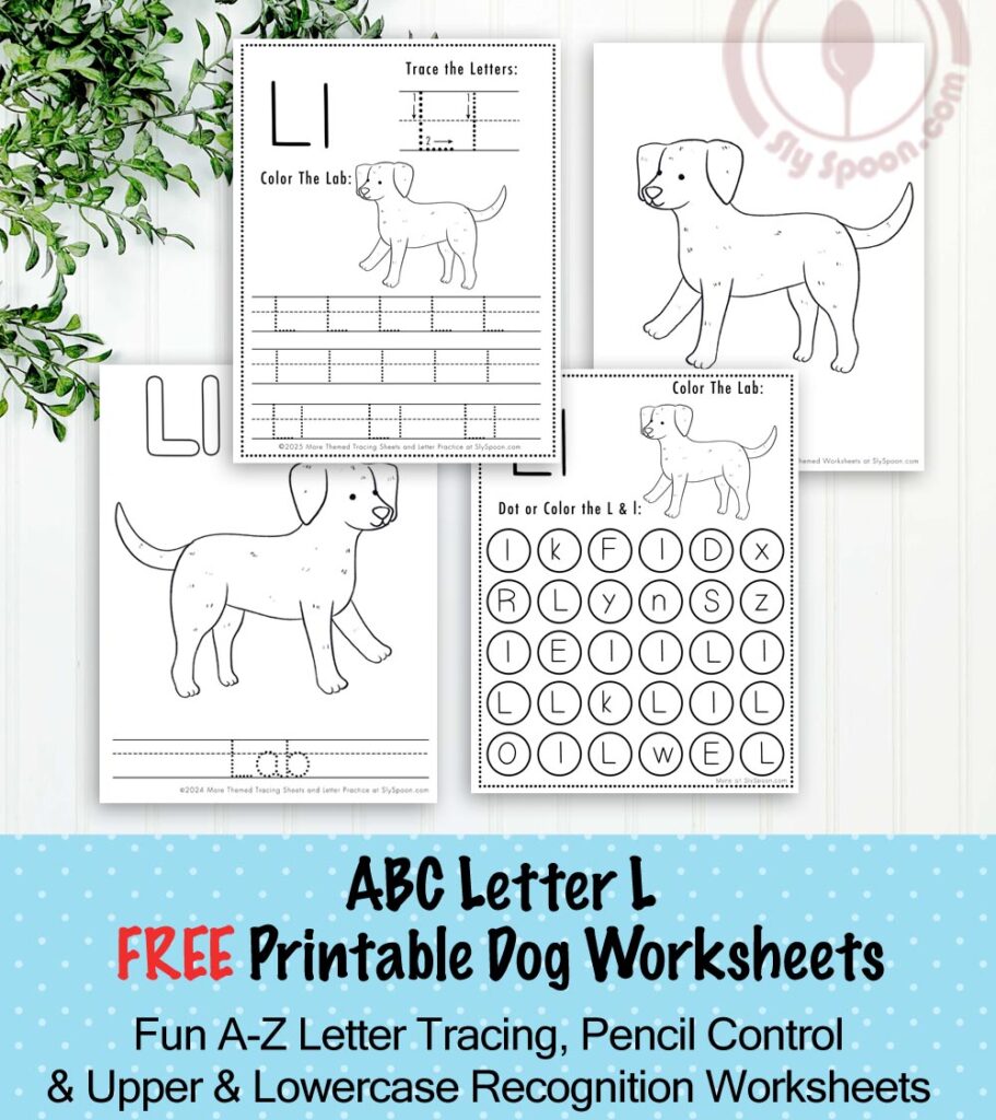 Free Printable Dog Puppy Doggie Themed Letter L Worksheets For Kids - Letter Tracing Pages, Dot Pages, and Coloring Worksheets Lab Dog, Free Printable Worksheets