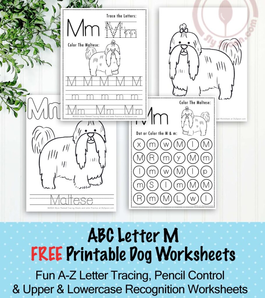 Free Printable Dog Puppy Doggie Themed Letter M Worksheets For Kids - Letter Tracing Pages, Dot Pages, and Coloring Worksheets Maltese Dog, Free Printable Worksheets