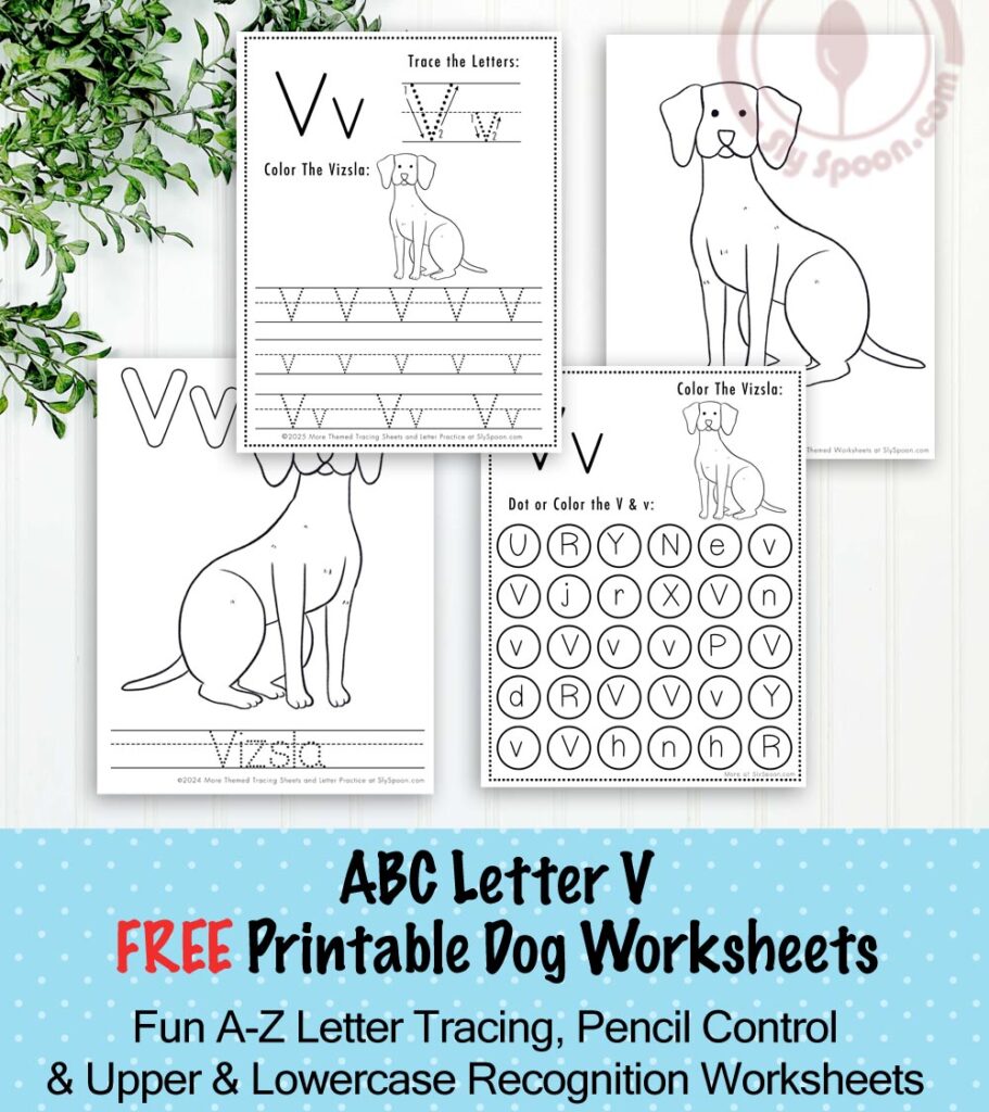 Free Printable Dog Puppy Doggie Themed Letter V Worksheets For Kids - Letter Tracing Pages, Dot Pages, and Coloring Worksheets Vizsla Dog, Free Printable Worksheets