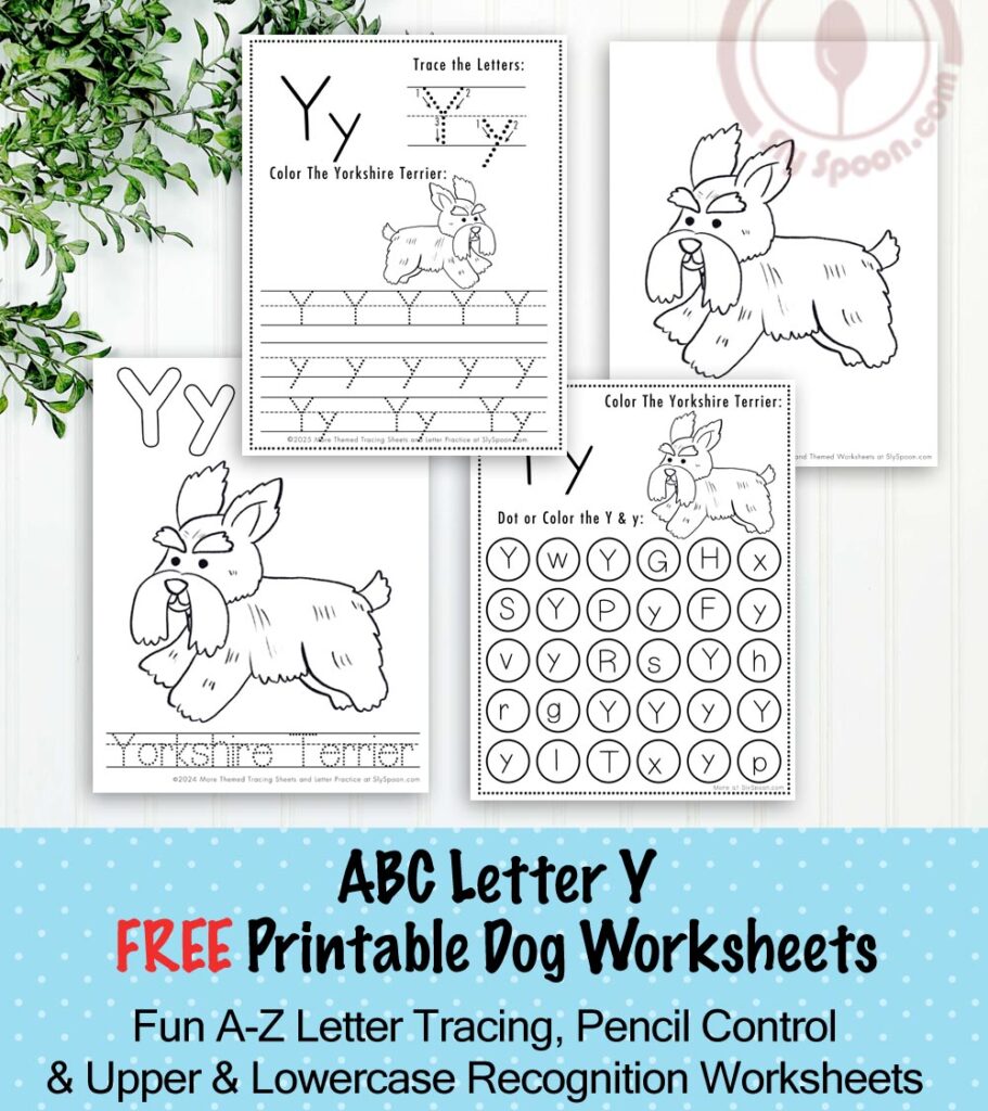 Free Printable Dog Puppy Doggie Themed Letter Y Worksheets For Kids - Letter Yracing Pages, Dot Pages, and Coloring Worksheets Yorkshire Terrier Dog, Free Printable Worksheets