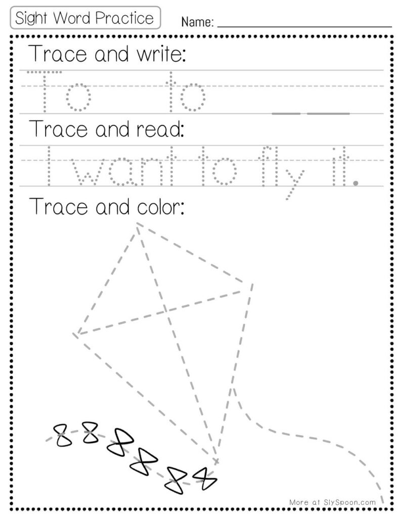 Free Printable Sight word worksheets high frequency Sight Word Practice Dolch and Fry - Sight Word "to" printable page with multiple activities. Trace and Write, Trace and Read, Trace and Color. I want to fly it.