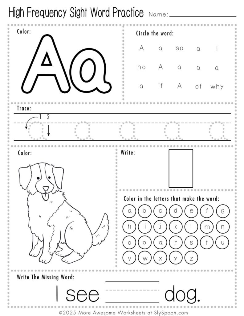 Free Printable Sight word worksheets high frequency Sight Word Practice Dolch and Fry - Sight Word "a" printable page with multiple activities. I see a dog.