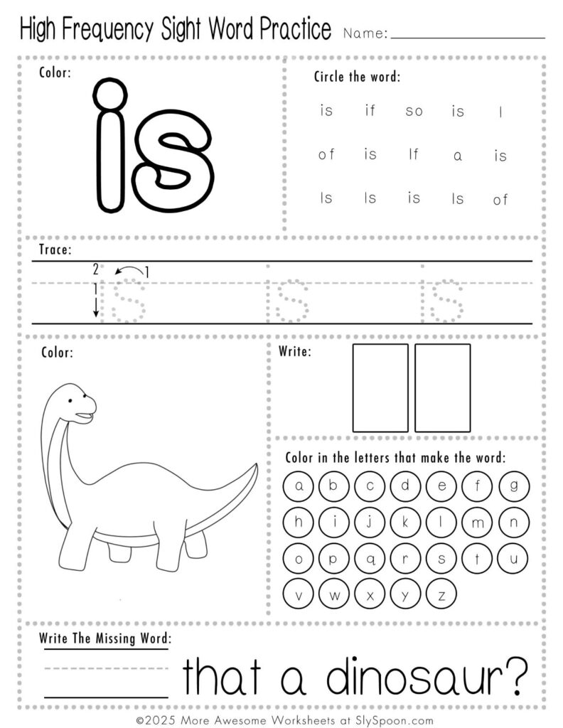 Free Printable Sight word worksheets high frequency Sight Word Practice Dolch and Fry - Sight Word "is" printable page with multiple activities. Is that a dinosaur?