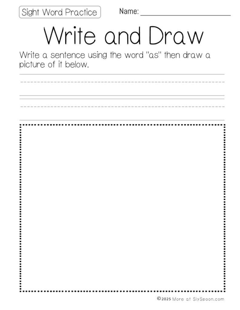 Free Printable Sight word worksheets high frequency Sight Word Practice Dolch and Fry - Sight Word "as" printable page Write and Draw a sentence with the word the then draw a picture