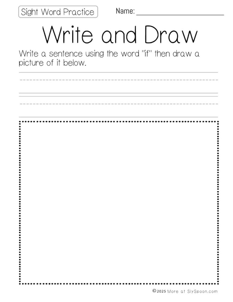 Free Printable Sight word worksheets high frequency Sight Word Practice Dolch and Fry - Sight Word "if" printable page Write and Draw a sentence with the word the then draw a picture