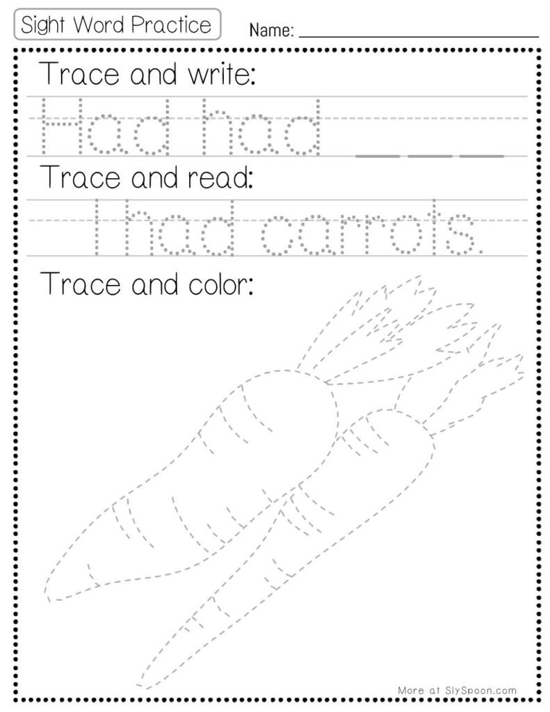 Free Printable Sight word worksheets high frequency Sight Word Practice Dolch and Fry - Sight Word "had" printable page with multiple activities. Trace and Write, Trace and Read, Trace and Color.