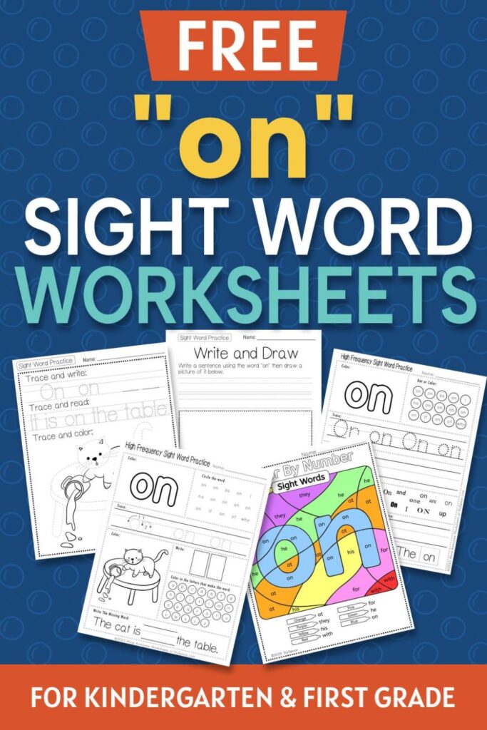 5 Free "on" sight word worksheets printable bundle overview image showing a thumbnail of all 5 printable pages for sight word "on"