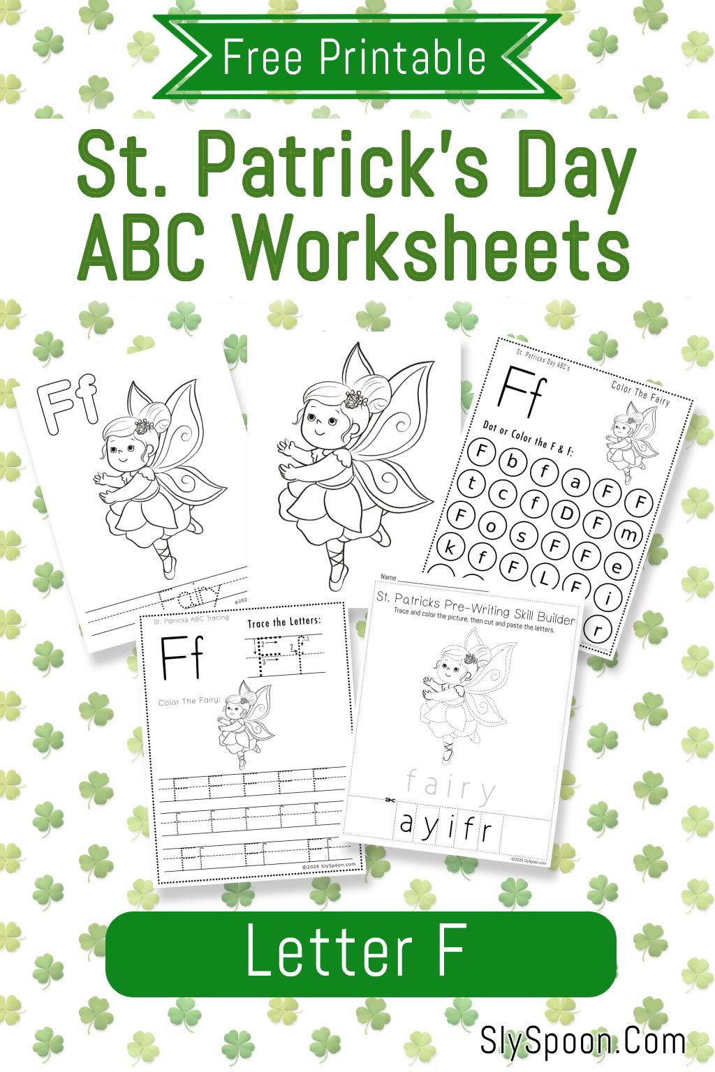 Overview of free printable St. Patrick’s Day ABC worksheets for the letter F, featuring fairy-themed coloring, tracing, dot marker, and fine motor activities for preschool and kindergarten