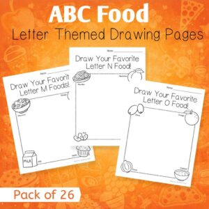 ABC Food Draw Your Favorite Letter Food Worksheets | Creative Alphabet Drawing Pages (26 Printable Pages)