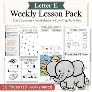 Letter E Curriculum Pack | PreK & Kindergarten Literacy Lessons, Activities & Worksheets (32-Page Unit + 15 Printables)