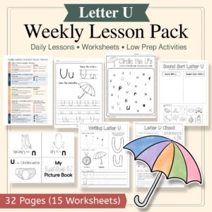 Letter U Curriculum Pack | PreK & Kindergarten Literacy Lessons, Activities & Worksheets (32-Page Unit + 15 Printables)