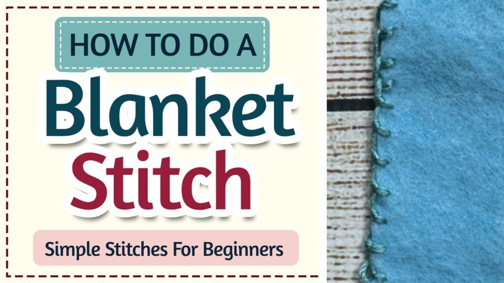 Felt Sewing Stitches Blanket Stitch